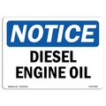 Signmission Safety Sign, OSHA Notice, 7" Height, 10" Width, Aluminum, Diesel Engine Oil Sign, Landscape OS-NS-A-710-L-10990